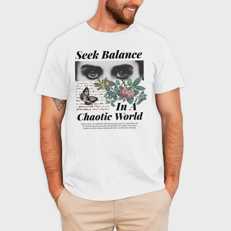 Seek Balance in a Chaoitic World, Tricou Barbati (Unisex)