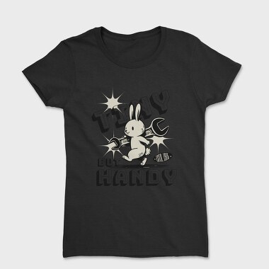 Bunny With Wrench Tiny Handy, Tricou Femei