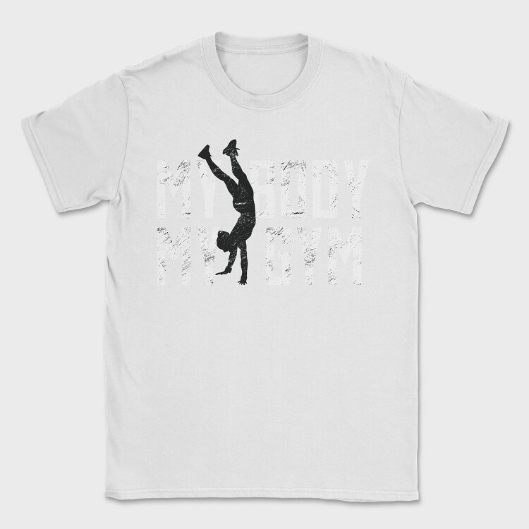 Calisthenics Sport Strength My Body My Gym Creators Ep, Tricou Barbati (Unisex)