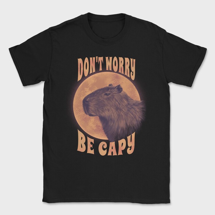 Don T Worry Be Capy Capyibara, Tricou Barbati (Unisex)