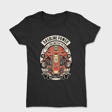 Gasoline Power Motorcycle, Tricou Femei