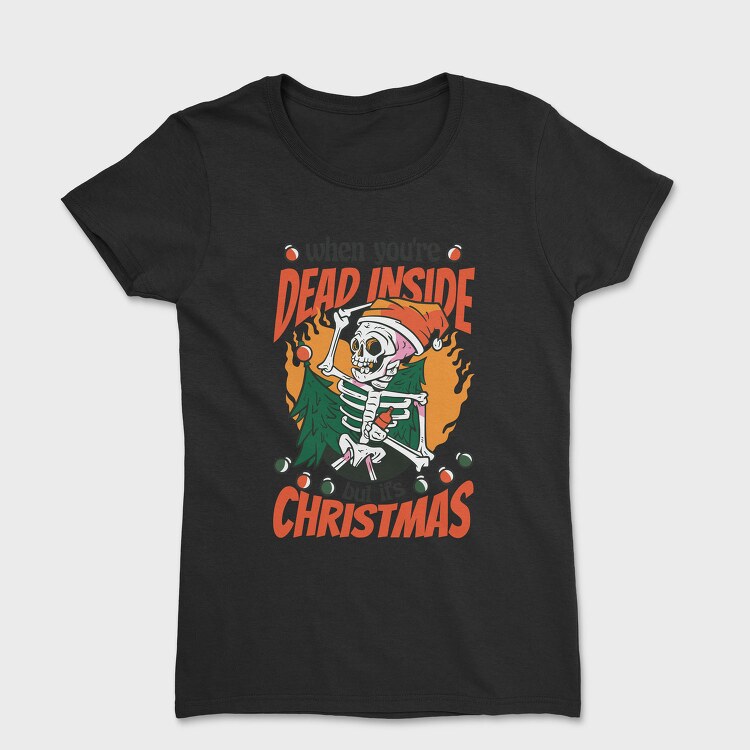Dead Inside Xmas, Tricou Femei
