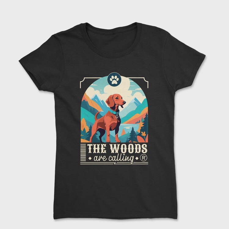 Dog In The Woods Hiking, Tricou Femei
