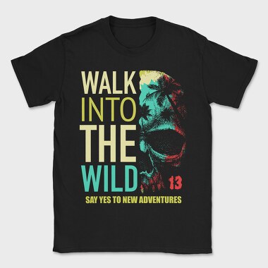 Walk Into The Wild, Tricou Barbati (Unisex)