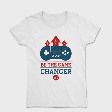 Be The Game Changer, Tricou Femei