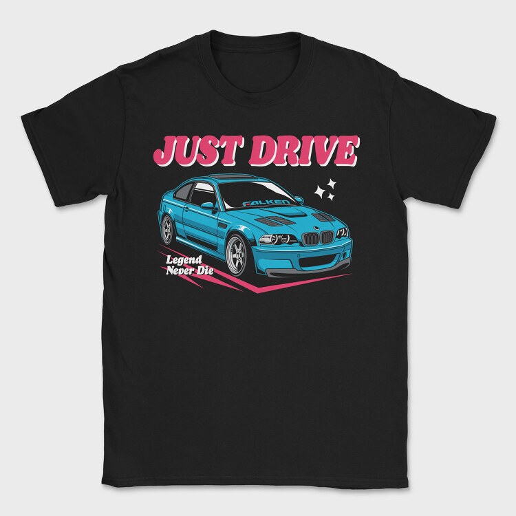 Just Drive Legend, Tricou Barbati (Unisex)