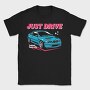 Just Drive Legend, Tricou Barbati (Unisex)