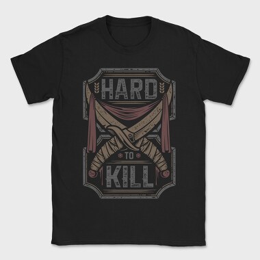 Hard To Kill, Tricou Barbati (Unisex)