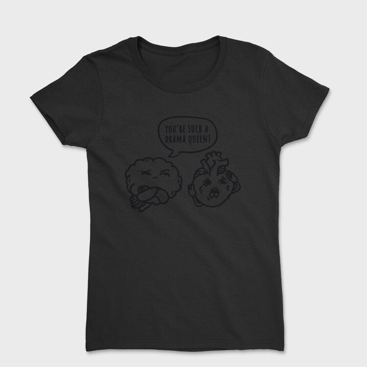 Drama Queen Brain Nc, Tricou Femei