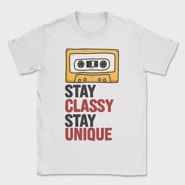 Stay Classy Unique 1, Tricou Barbati (Unisex)