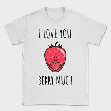 I Love You Berry Much, Tricou Barbati (Unisex)