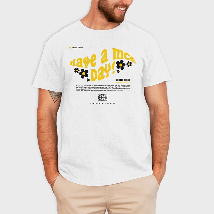 Have A Nice Day 1, Tricou Barbati (Unisex)