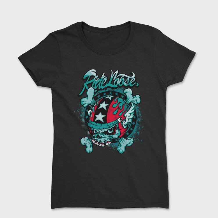 Ride Loose, Tricou Femei