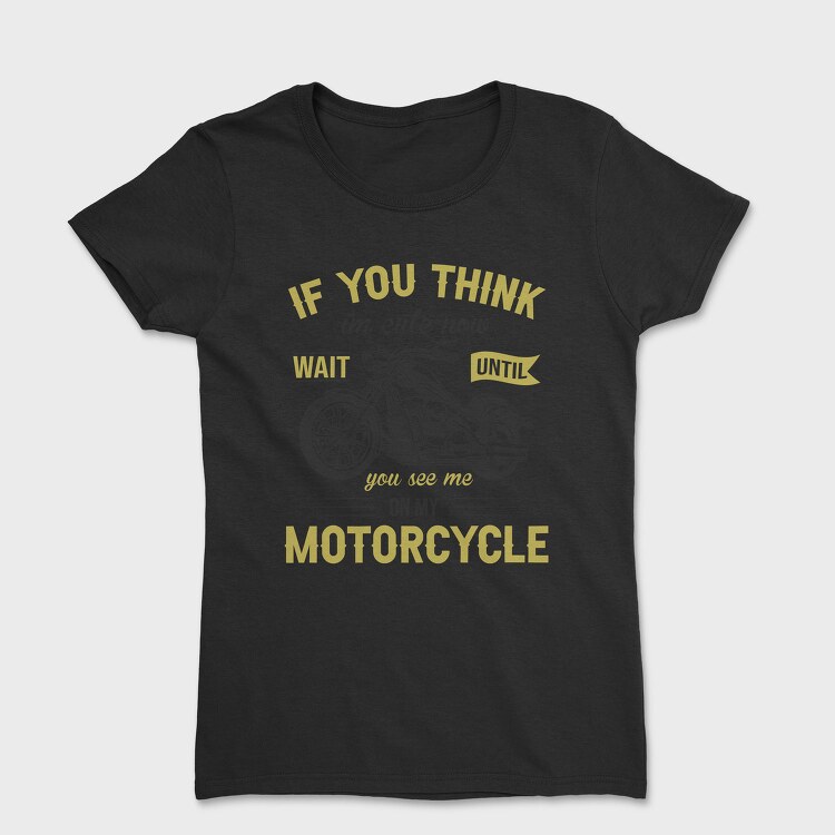 Motorcycle Ride Now, Tricou Femei