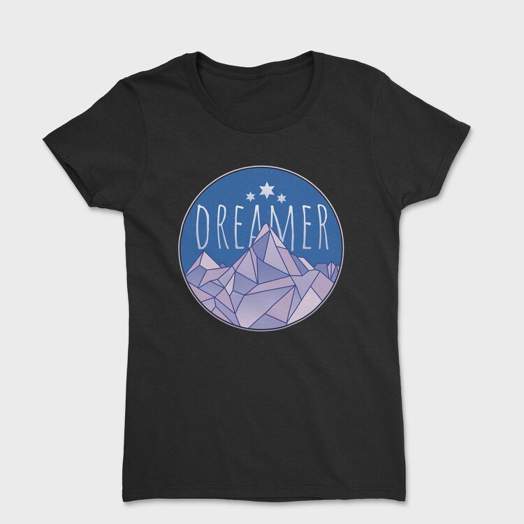 Dreamer Word And Mountains, Tricou Femei