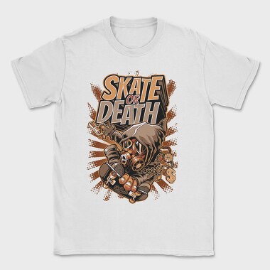 Skate Or Death, Tricou Barbati (Unisex)