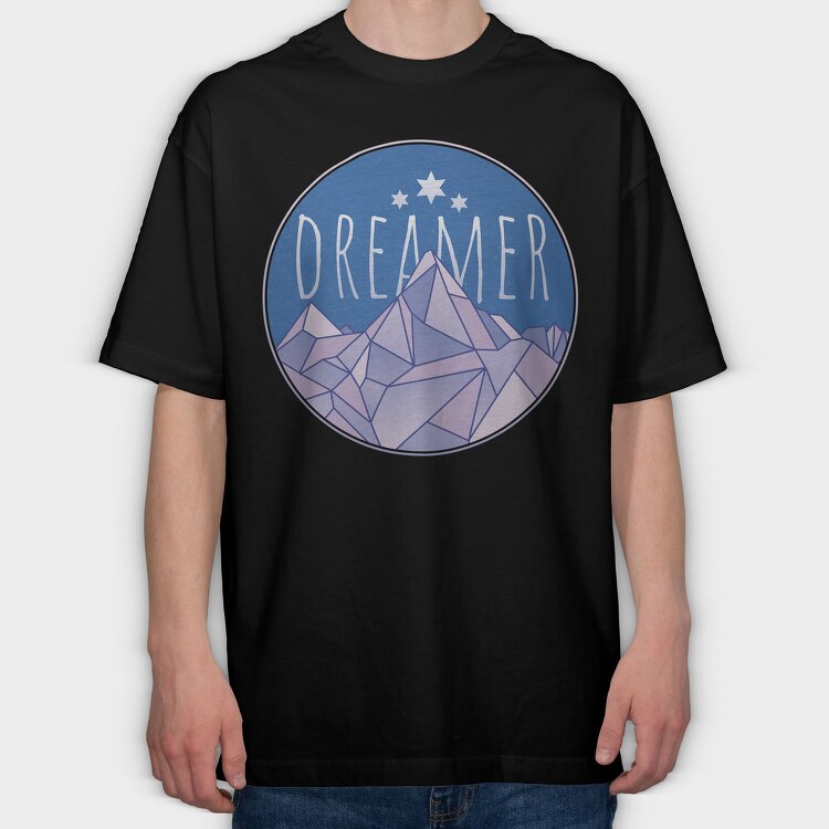 Dreamer Word And Mountains, Tricou Oversize Barbati (Unisex)