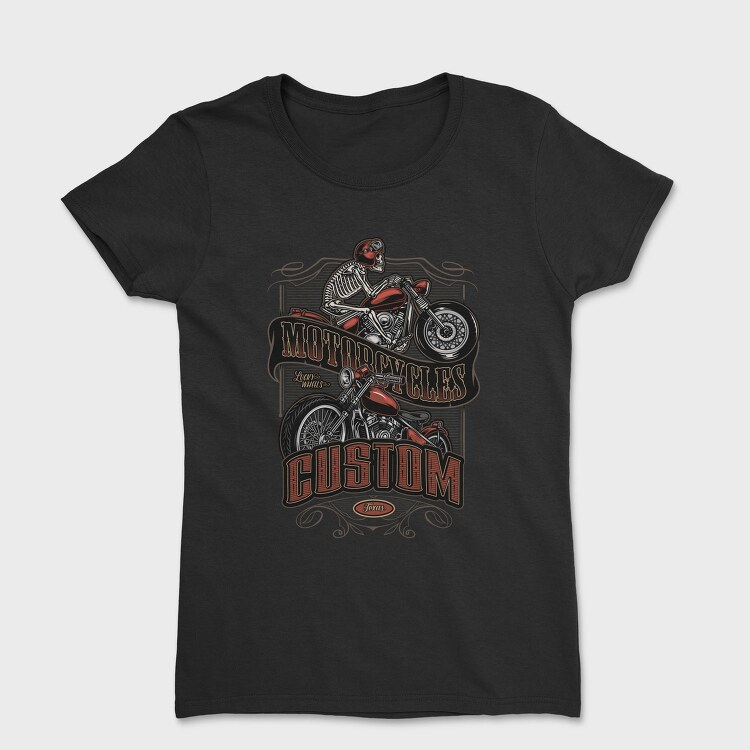 Motorcycle Skeleton Custom, Tricou Femei