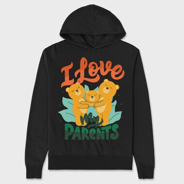 I Love My Parents, Hanorac Oversize Barbati (Unisex)