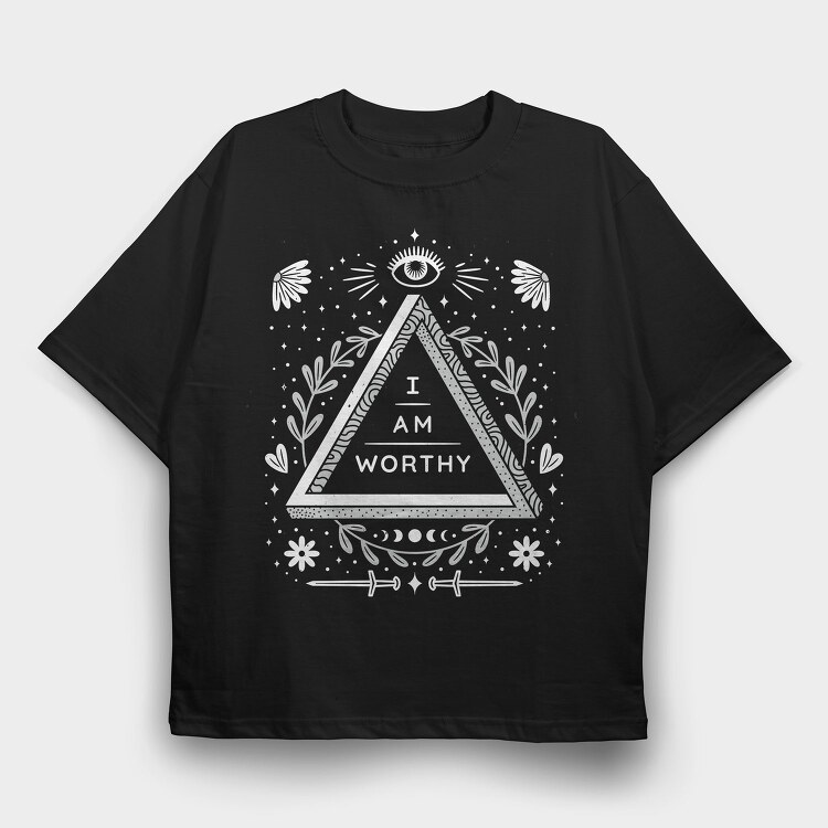 I Am Worthy Quote, Tricou Oversize Barbati (Unisex)