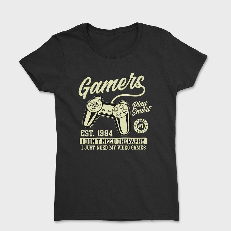 Gamers Smart Therapy, Tricou Femei