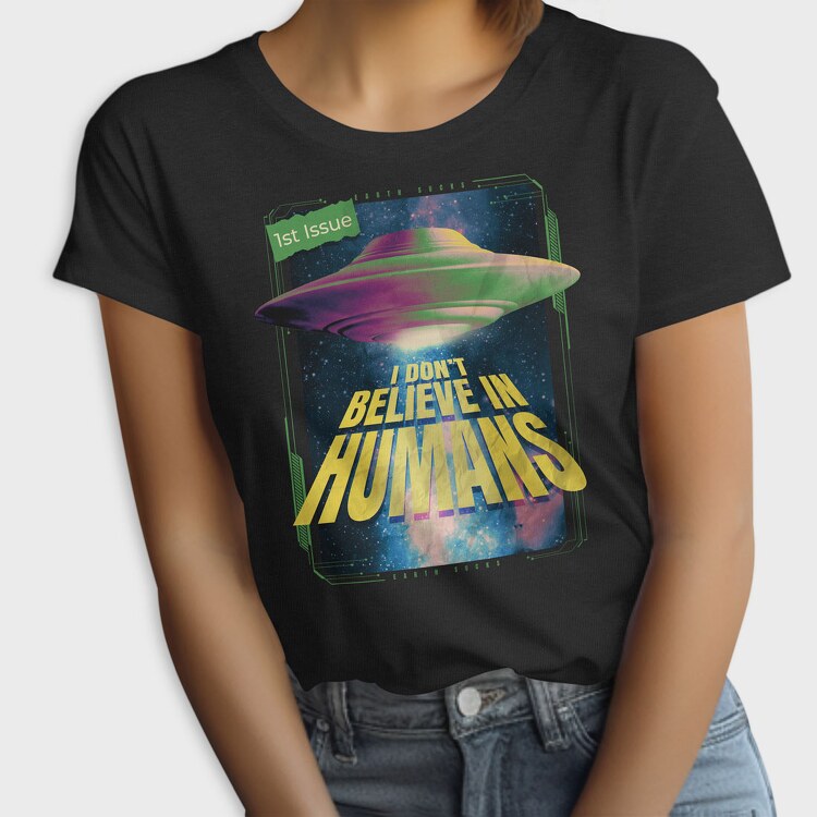I Dont Believe, Tricou Femei