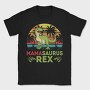 Mamasaurus Rex, Tricou Barbati (Unisex)