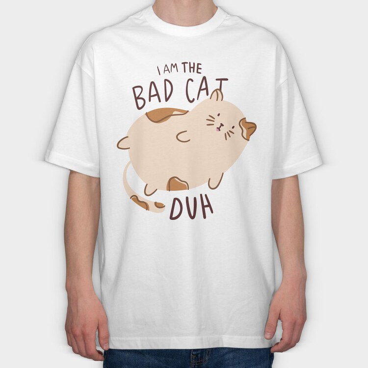 I Am The Bad Cat, Tricou Oversize Barbati (Unisex)