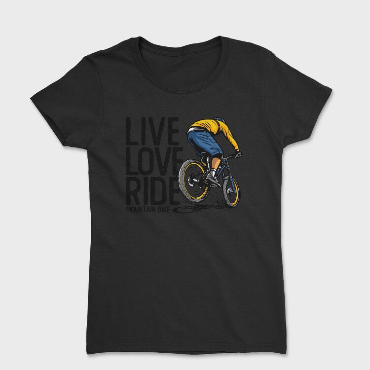 Live Love Ride, Tricou Femei