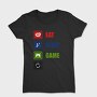 Eat Sleep Game Repeat, Tricou Femei