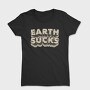Earth Sucks, Tricou Femei