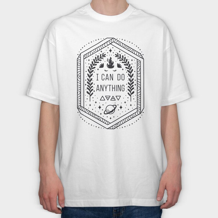 I Can Do Anything Quote, Tricou Oversize Barbati (Unisex)