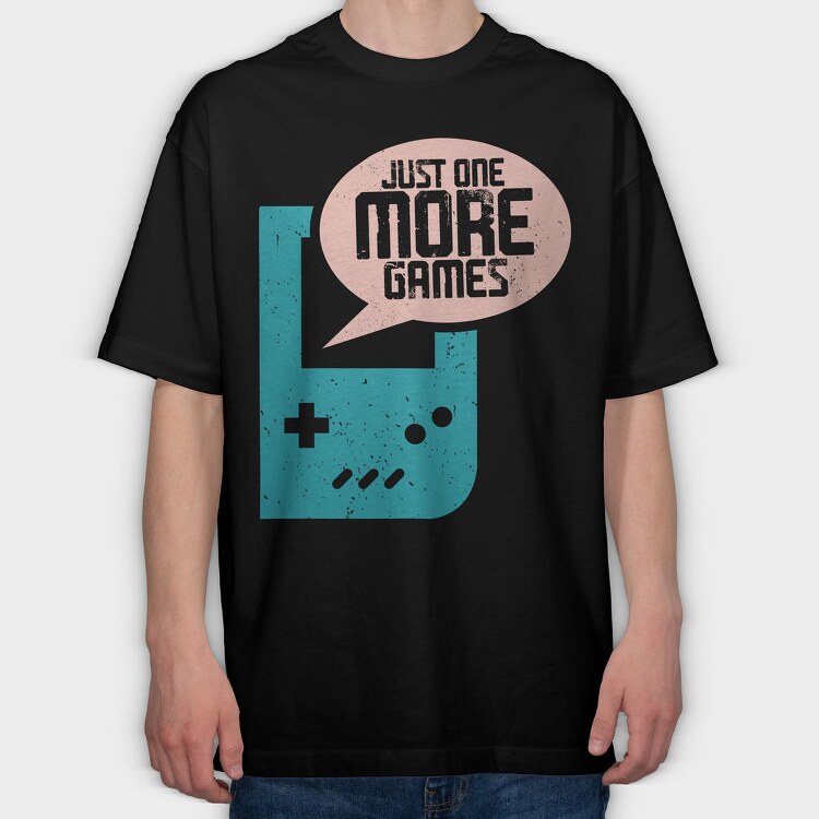 Just One More Game, Tricou Oversize Barbati (Unisex)