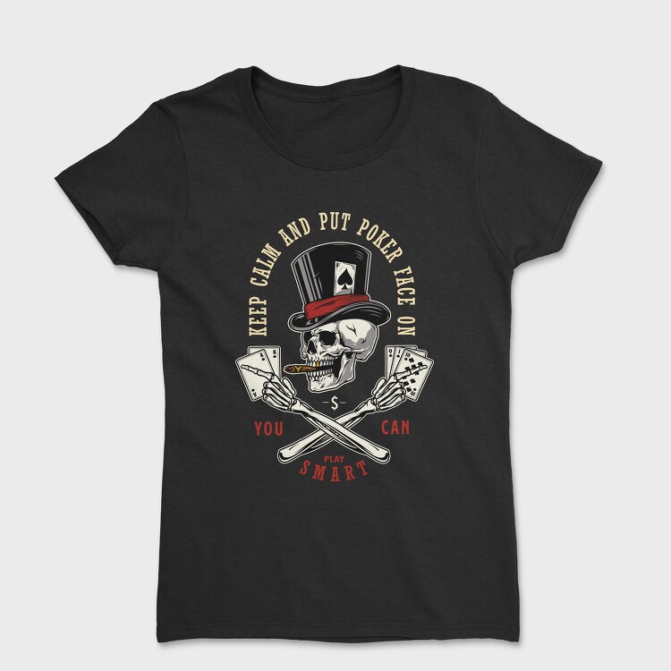 Keep Calm Play Smart, Tricou Femei