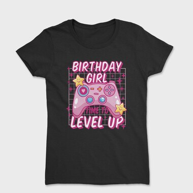 Birthday Girl Level Up, Tricou Femei