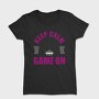 Keep Calm Game On, Tricou Femei