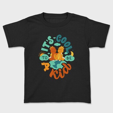 Its Cool To Be A Kid, Tricou Copii