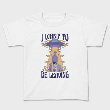I Want to Be Leaving, Tricou Copii