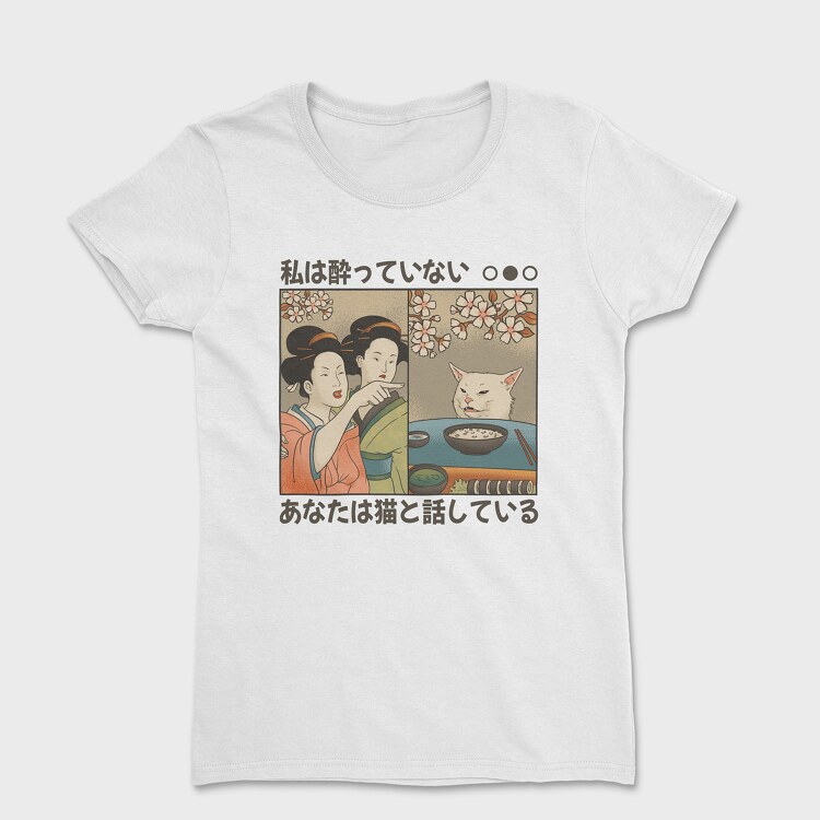 Japanese Woman Shouting at a Cat, Tricou Femei