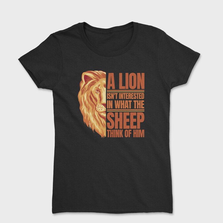 Lion Quote, Tricou Femei