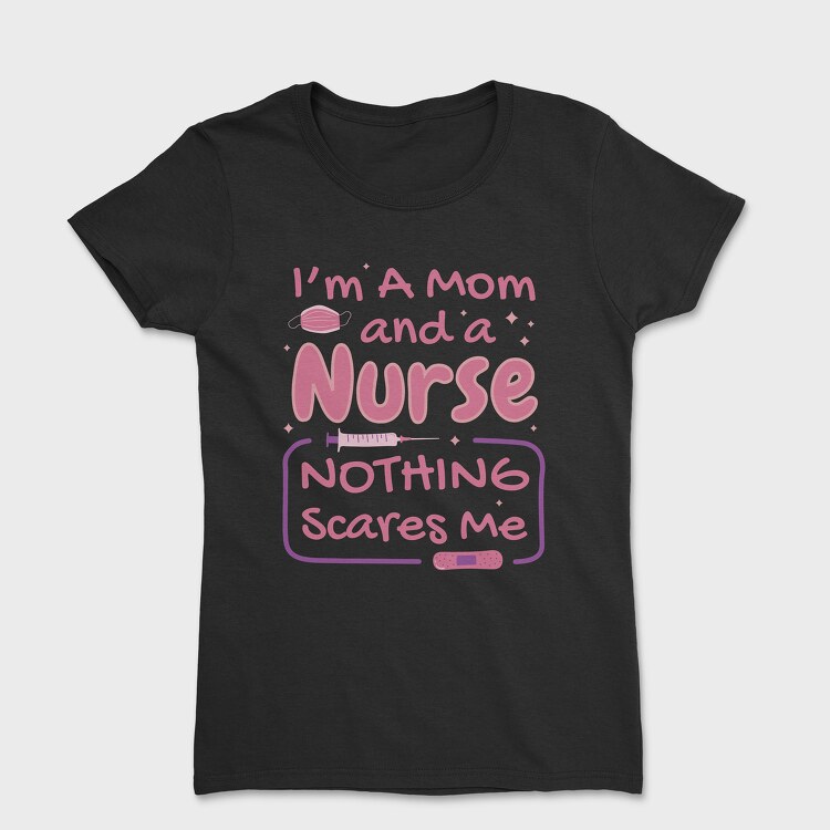 Mom and Nurse, Tricou Femei