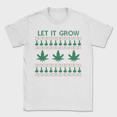 Let It Grow Sweater, Tricou Barbati (Unisex)