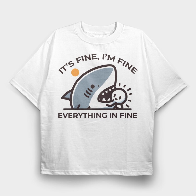 Its Fine Shark, Tricou Oversize Barbati (Unisex)
