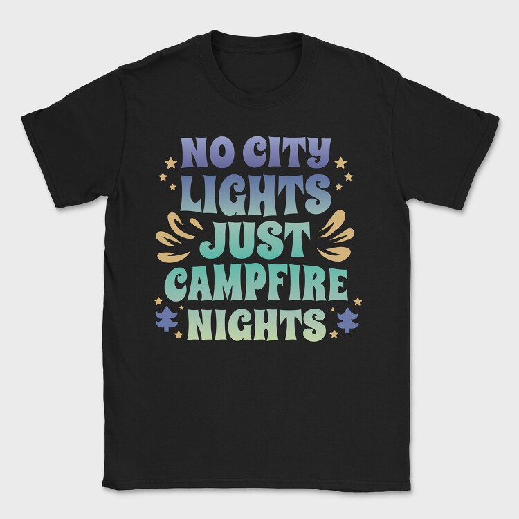 Campfire Nights Request No City Lights Just, Tricou Barbati (Unisex)