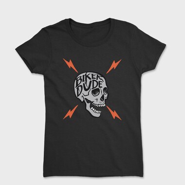 Biker Dude Skull, Tricou Femei