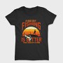 Fishing Better Than Work, Tricou Femei