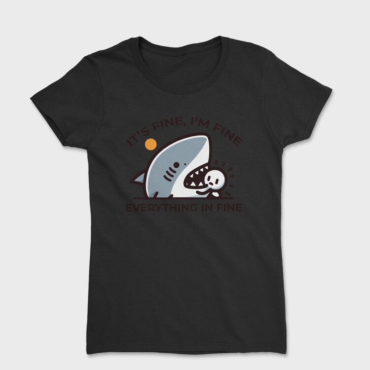 Its Fine Shark, Tricou Femei