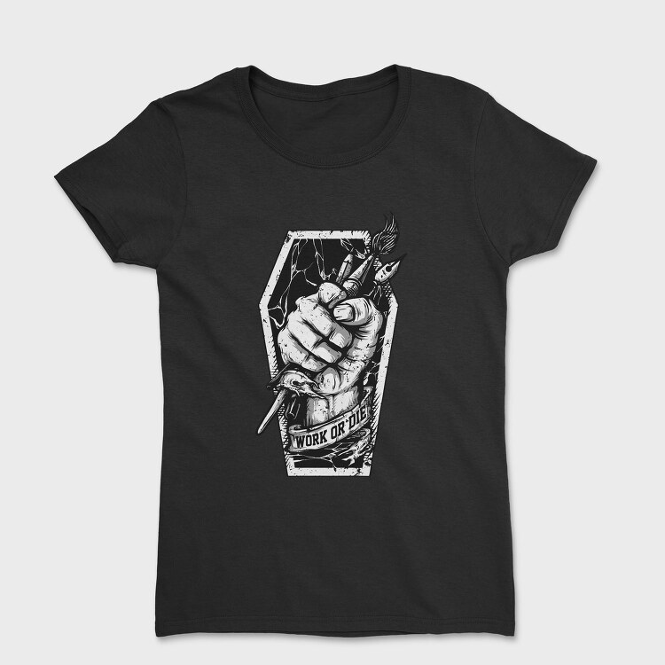 Work Or Die Fist, Tricou Femei