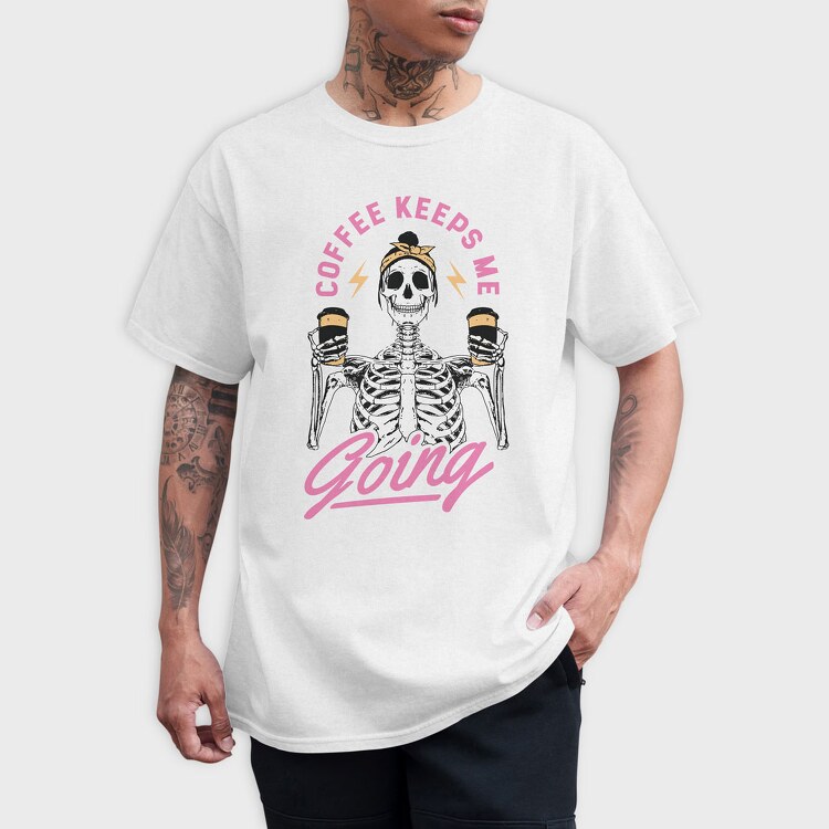 Coffee Keeps Me Going, Tricou Barbati (Unisex)