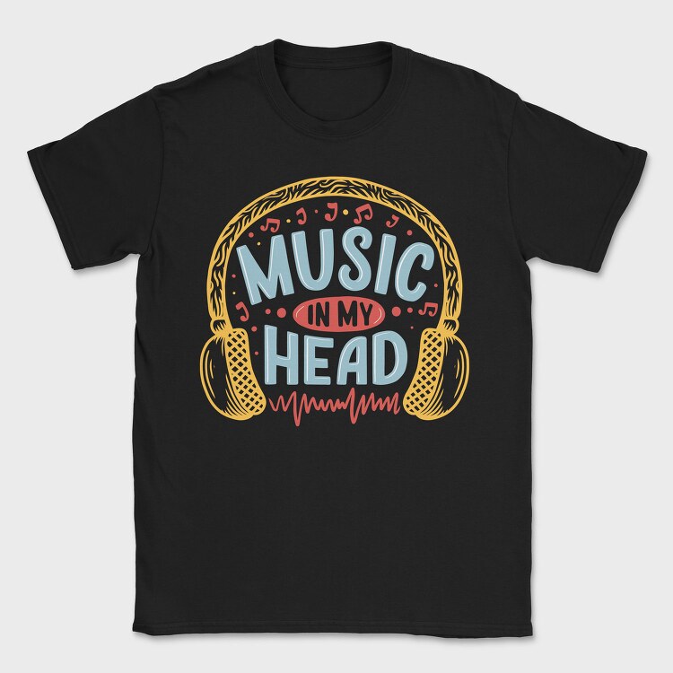 Music In My Head, Tricou Barbati (Unisex)
